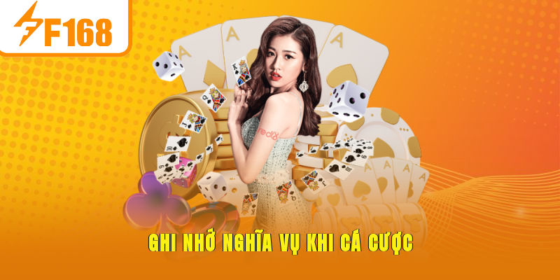 Ghi nhớ nghĩa vụ khi cá cược